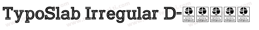 TypoSlab Irregular D字体转换